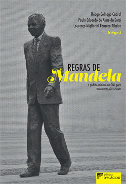 Regras de Mandela: o padrão mínimo da ONU para tratamento de reclusos