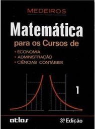 Matemática: Para os cursos de: economia, administração e ciências contábeis