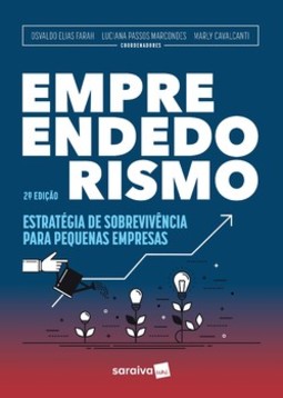 Empreendedorismo: estratégia de sobrevivência para pequenas empresas