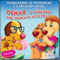 Osmar, O Caozinho Que Trocava As Letras