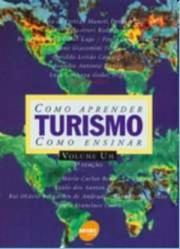 Turismo: Como Aprender, Como Ensinar - vol. 1