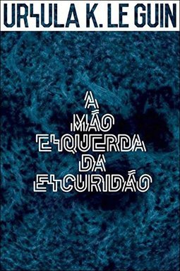 A MAO ESQUERDA DA ESCURIDAO