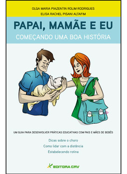 Papai, mamãe e eu: começando uma boa história