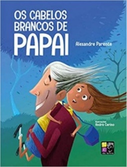 Os Cabelos Brancos de Papai