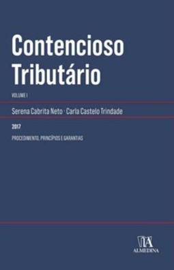 Contencioso tributário: procedimento, princípios e garantias
