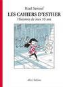 LES CAHIERS D'ESTHER: HISTOIRES DE MES 10 ANS
