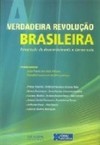 A Verdadeira Revolução Brasileira