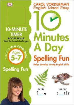 10 Minutes a Day Spelling Fun Ages 5-7 Key Stage 1