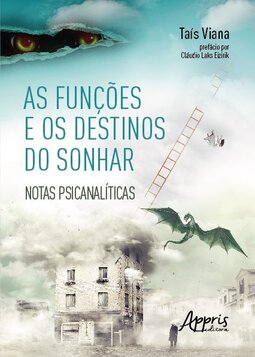 As funções e os destinos do sonhar: notas psicanalíticas