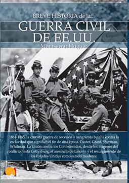 Breve Historia de la Guerra Civil de Los Estados Unidos