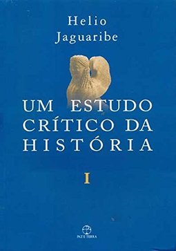 Estudo Crítico da História, Um - vol. 1