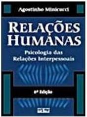 Relações humanas: Psicologia das relações interpessoais
