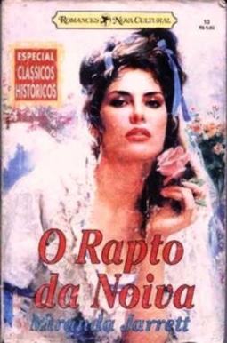 O Rapto da Noiva (Clássicos Históricos Especial #13)