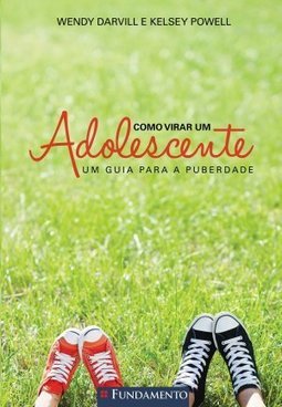 COMO VIRAR UM ADOLESCENTE