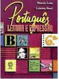 Português: Leitura e Expressão - 6 série - 1 grau