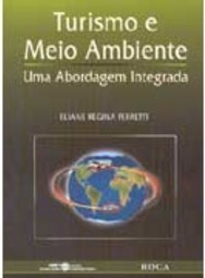 Turismo e Meio Ambiente: uma Abordagem Integrada