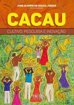 Cacau: cultivo, pesquisa e inovação