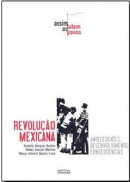 Revolução Mexicana (Assim Lutam os Povos)