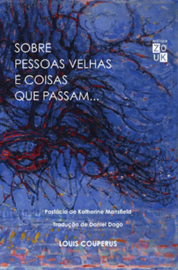 Sobre pessoas velhas e coisas que passam...