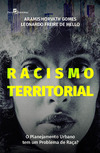 Racismo territorial: o planejamento urbano tem um problema de raça?