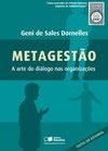 Metagestão: a Arte do Diálogo nas Organizações