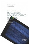 Mutações do discurso político no Brasil: espetáculo, poder e tecnologias de comunicação