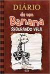  Diário De Um Banana: Segurando Vela - Volume 7 - Jeff Kinney