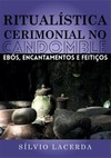 Ritualística cerimonial no candomblé: ebós, encantamentos e feitiços
