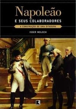 Napoleão e Seus Colaboradores