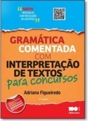 Gramática Comentada Com Interpretação De Textos Para Concursos