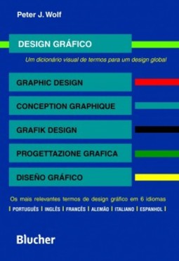Design gráfico: um dicionário visual de termos para um design global