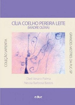 Cília Coelho Pereira Leite (Madre Olívia): exemplo e modelo
