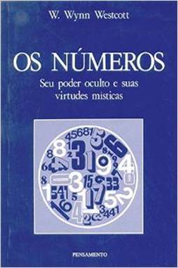 Números: Seu Poder Oculto e Suas Virtudes Místicas