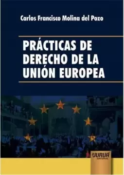 Prácticas de Derecho de la Unión Europea