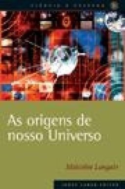 As Origens do Nosso Universo