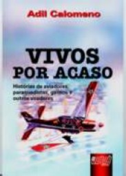 Vivos por acaso