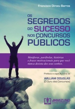 Os segredos do sucesso nos concursos públicos