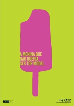 A menina que não queria ser top model