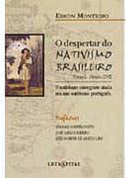 Despertar do Nativismo Brasileiro, O - Tomo I - Séc. XVII