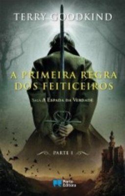 A Primeira Regra dos Feiticeiros (Saga A Espada da Verdade #1.1)