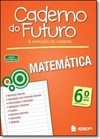 C Do Futuro Matematica 6 Ano L 3 Ed