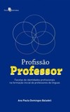 Profissão professor: facetas de identidades profissionais na formação inicial de professores de línguas