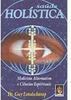Saúde Holística: Medicina Alternativa e Ciências Espirituais