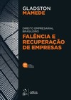 Direito empresarial brasileiro - Falência e recuperação de empresas