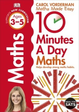 10 Minutes a Day Maths Ages 3-5: Helps develop strong maths habits
