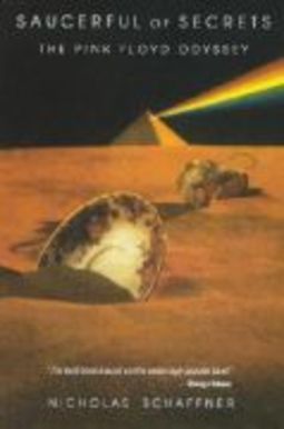 SAUCERFUL OF SECRETS - THE PINK FLOYD ODYSSEY