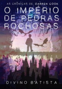 O Império de Pedras Rochosas (As Crônicas de Darren Cook #2)