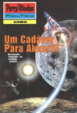 Um Cadáver para Akkartil (Perry Rhodan #1585)