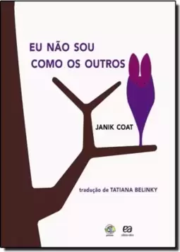 Eu Nao Sou Como Os Outros