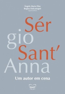 Sérgio Sant'Anna: um autor em cena